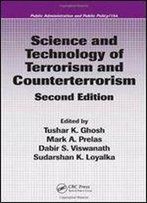Science And Technology Of Terrorism And Counterterrorism