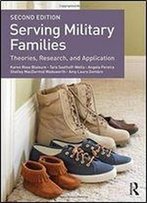 Serving Military Families: Theories, Research, And Application, 2 Edition