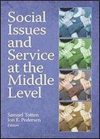 Social Issues And Service At The Middle Level
