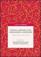Social Spaces For Language Learning: Stories From The L-Cafe