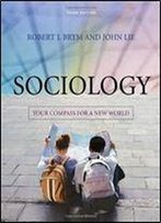Sociology: Your Compass For A New World, 3 Edition