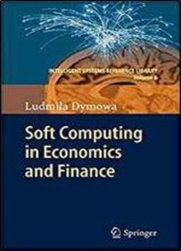 Soft Computing In Economics And Finance (intelligent Systems Reference Library)