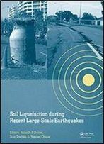 Soil Liquefaction During Recent Large-Scale Earthquakes