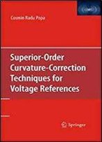 Superior-Order Curvature-Correction Techniques For Voltage References