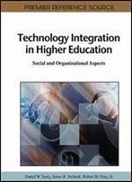 Technology Integration In Higher Education: Social And Organizational Aspects