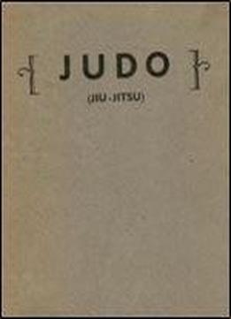 Text Book Of Judo (jiu-jitsu) Vol. 1