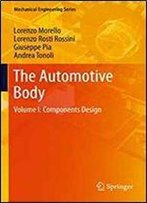 The Automotive Body: Volume I: Components Design (Mechanical Engineering Series)