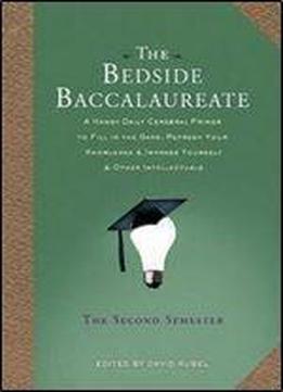 The Bedside Baccalaureate: The Second Semester