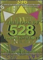 The Book Of 528: Prosperity Key Of Love
