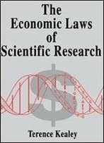 The Economic Laws Of Scientific Research