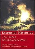 The French Revolutionary Wars (Essential Histories)