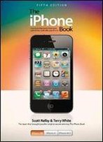 The Iphone Book: Covers Iphone 4s, Iphone 4, And Iphone 3gs, 5th Edition