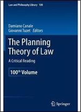 The Planning Theory Of Law: A Critical Reading