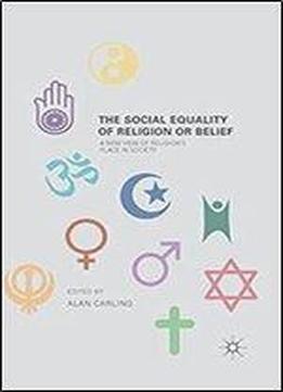 The Social Equality Of Religion Or Belief