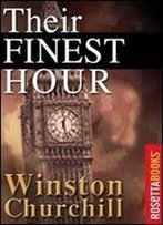 Their Finest Hour (The Second World War, Volume 2)