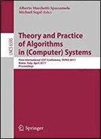 Theory And Practice Of Algorithms In (Computer) Systems: First International Icst Conference, Tapas 2011, Rome, Italy, April 18-20, 2011, Proceedings (Lecture Notes In Computer Science)