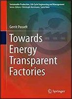 Towards Energy Transparent Factories (Sustainable Production, Life Cycle Engineering And Management)
