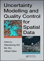 Uncertainty Modelling And Quality Control For Spatial Data