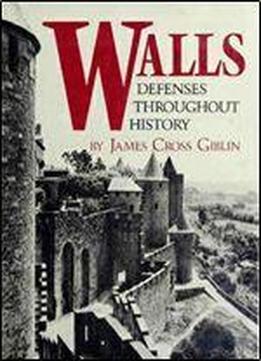 Walls: Defenses Throughout History