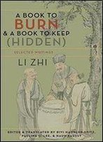 A Book To Burn And A Book To Keep (Hidden): Selected Writings