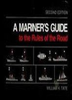 A Mariner's Guide To The Rules Of The Road