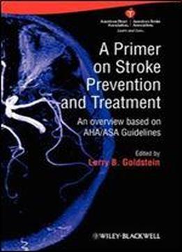 A Primer On Stroke Prevention And Treatment
