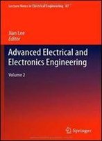 Advanced Electrical And Electronics Engineering, Volume 2
