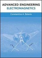 Advanced Engineering Electromagnetics (2nd Edition)