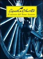 Agatha Christie - Il Mistero Del Treno Azzurro