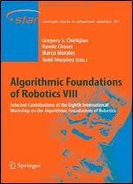 Algorithmic Foundations Of Robotics Viii