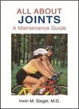 All About Joints: A Maintenance Guide