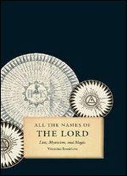 All The Names Of The Lord: Lists, Mysticism, And Magic