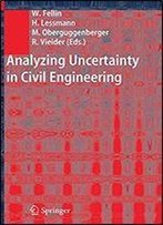 Analyzing Uncertainty In Civil Engineering
