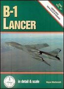 B-1 Lancer In Detail & Scale (d&s Vol. 37)