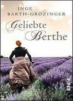 Barth-Groezinger, Inge - Geliebte Berthe
