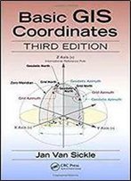 Basic Gis Coordinates 3rd Edition