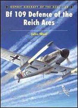 Bf 109 Defence Of The Reich Aces