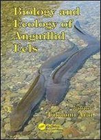 Biology And Ecology Of Anguillid Eels