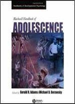 Blackwell Handbook Of Adolescence