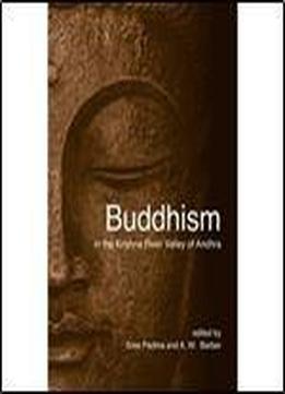 Buddhism In The Krishna River Valley Of Andhra