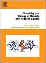 Chemistry And Biology Of Heparin And Heparan Sulfate