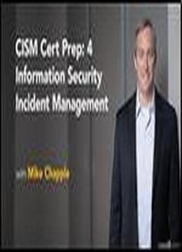 Cism Cert Prep: 4 Information Security Incident Management