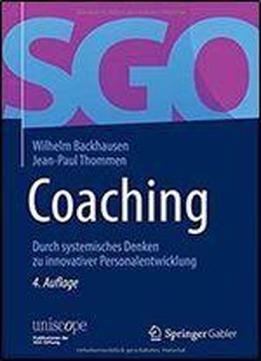 Coaching: Durch Systemisches Denken Zu Innovativer Personalentwicklung (4th Edition)