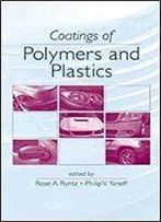 Coatings Of Polymers And Plastics (Materials Engineering, 21)