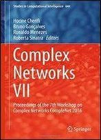 Complex Networks Vii: Proceedings Of The 7th Workshop On Complex Networks Complenet 2016