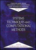 Computer-Aided Design, Engineering, And Manufacturing: Systems Techniques And Applications, Volume I, Systems Technique