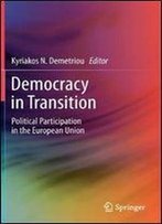 Democracy In Transition: Political Participation In The European Union