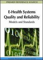 E-Health Systems Quality And Reliability: Models And Standards