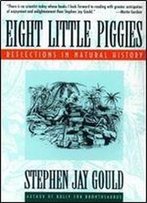Eight Little Piggies: Reflections In Natural History