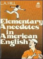 Elementary Anecdotes In American English